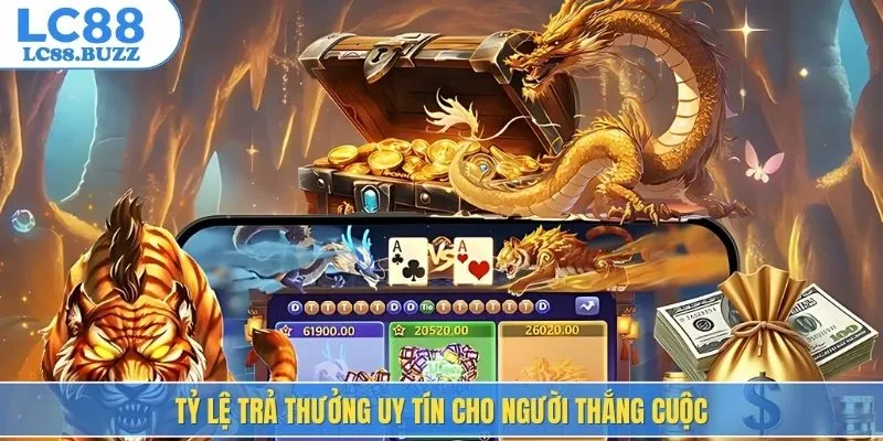 Tỷ lệ trả thưởng uy tín cho người thắng cuộc